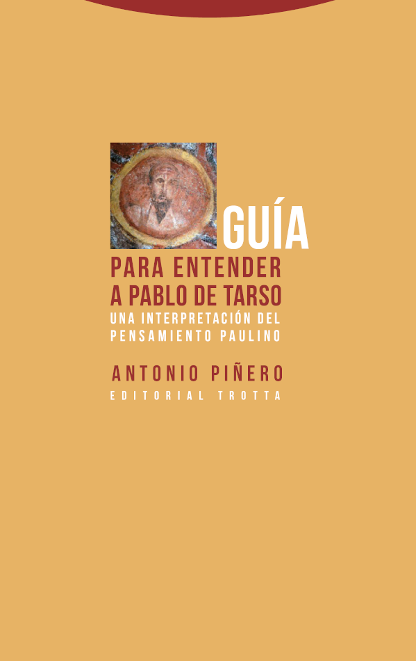 Guía para entender a Pablo de Tarso por Antonio Piñero