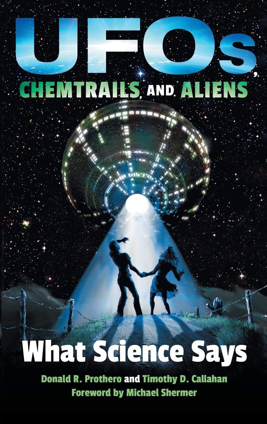 UFOs, Chemtrails and Aliens.