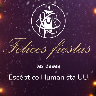 Postal de Felices Fiestas de parte de Escéptico Humanista UU