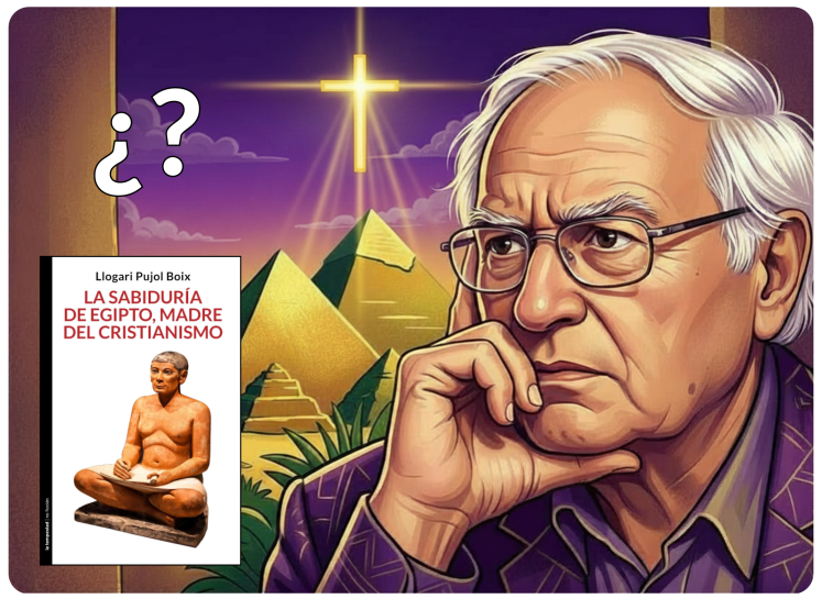 Imagen de portada del blog. Aparece Llogari Pujol confundido a mano derecha. En el fondo se pueden ver las pirámides de Egipto y, arriba en el cielo, una cruz cristiana luminosa. A mano izquierda aparecen el la portada del libro de Pujol "La sabiduría de Egipto, madre del cristianismo", y arriba unos signos de interrogación.